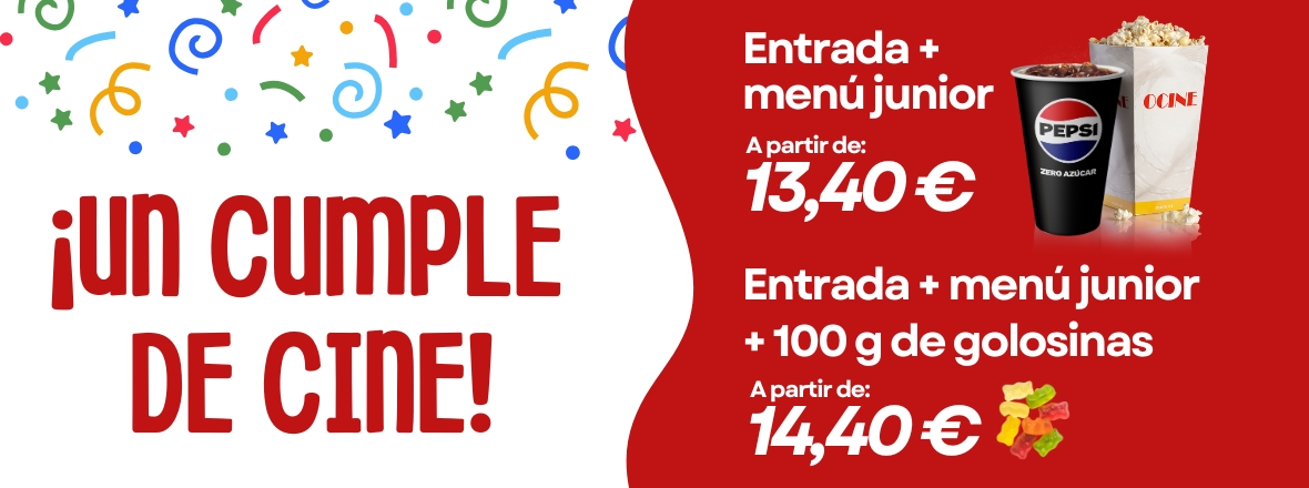 ¡Un cumple de cine! Entrada + menú junior a partir de 14,50€. Entrada + menú junior + 100g de golosinas a partir de 13,40€.